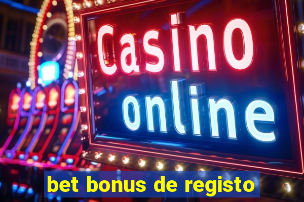 bet bonus de registo